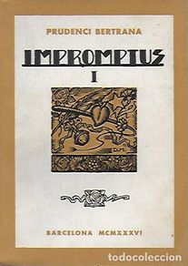 Libros antiguos: Impromtus I / Prudenci Bertrana. BCN, 1936. 20x14cm. 201 p.